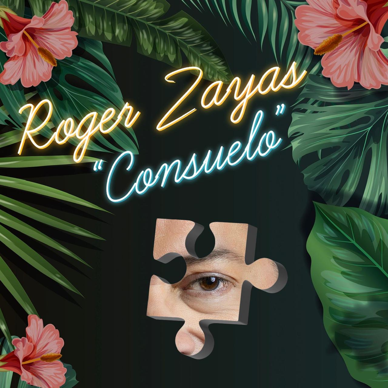 Roger Zayas revive “Consuelo”, su canción compuesta hace 28 años 1 RZ Consuelo